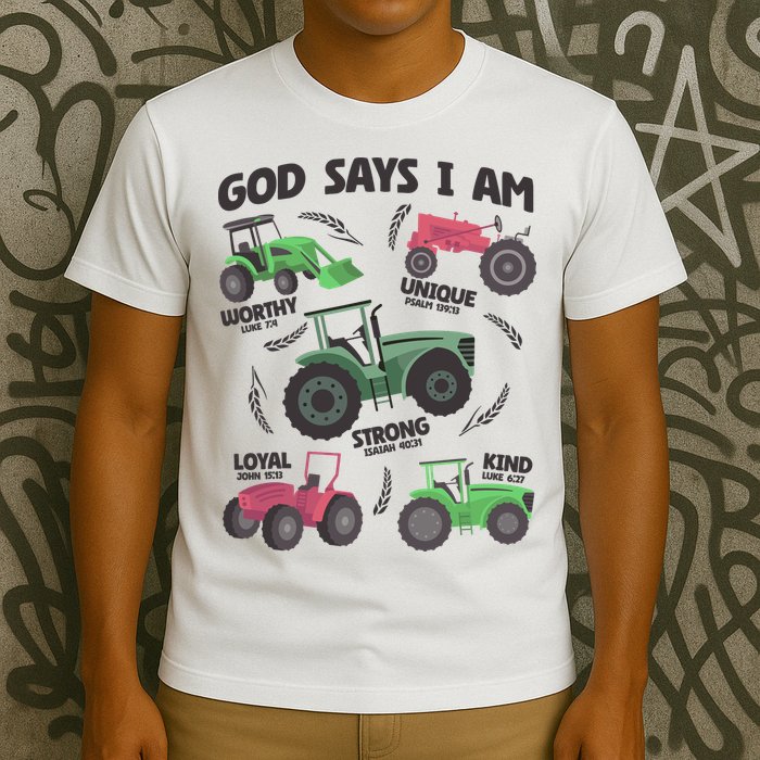 God Says I Am Tractor Lover Christian T-Shirt