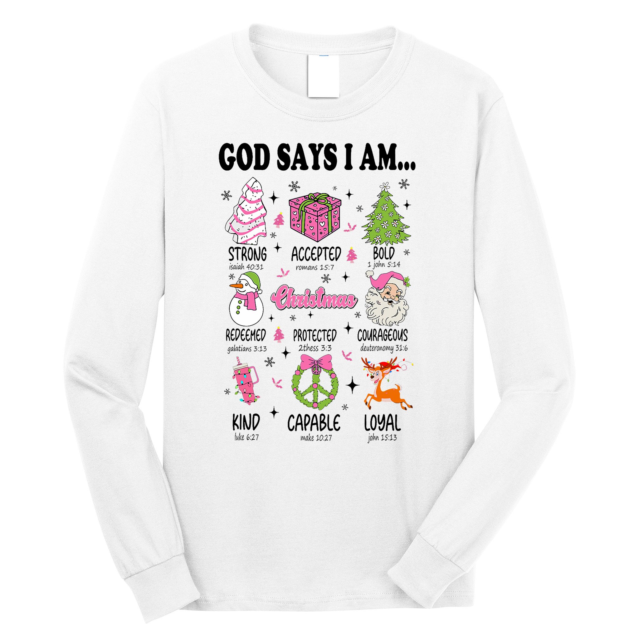 God Says I Am Christmas Bible Verses Christian Religious Long Sleeve Shirt