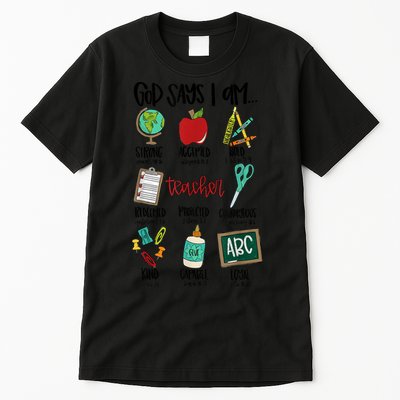 God Says I Am Teacher Tall T-Shirt