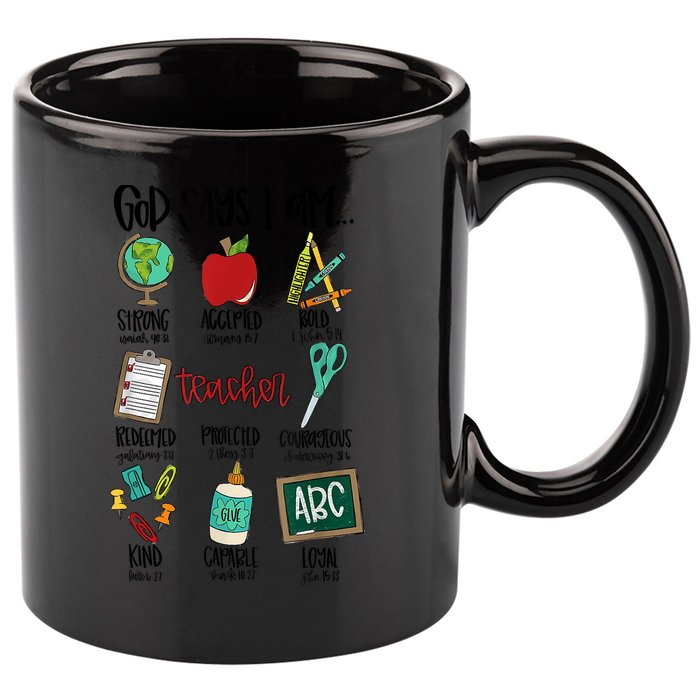 God Says I Am Teacher 11oz C Handle Ceramic Mug