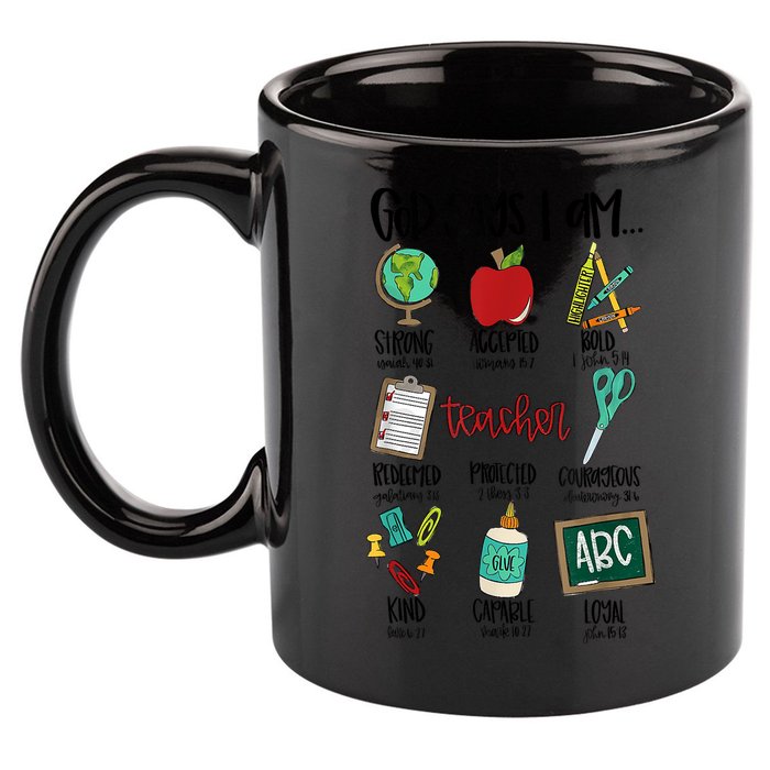 God Says I Am Teacher 11oz C Handle Ceramic Mug