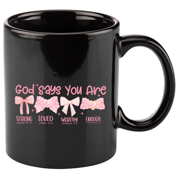 God Says I Am Coquette 11oz C Handle Ceramic Mug