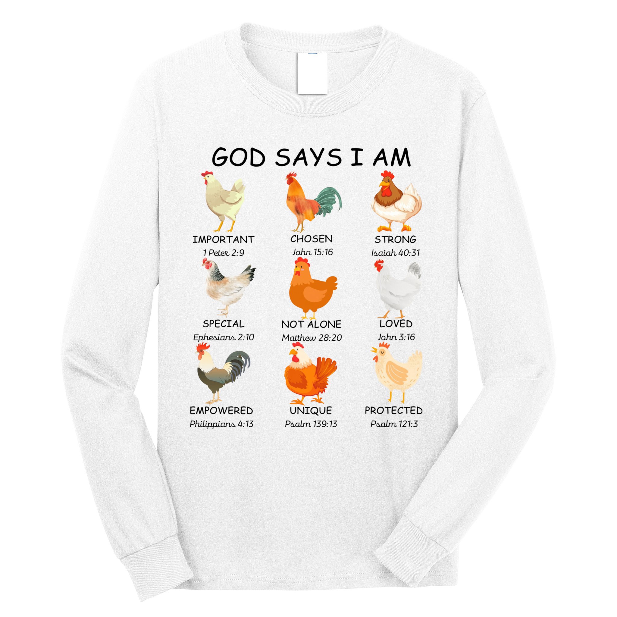 God Says I Am Chicken Christian Bible Funny Farm Chicken Long Sleeve Shirt