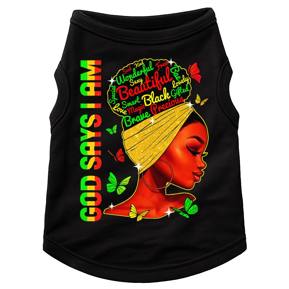 God Says I Am Black Melanin Black History Month Juneteenth Doggie Tank