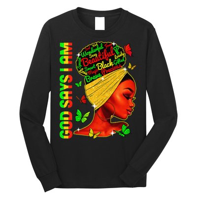 God Says I Am Black Melanin Black History Month Juneteenth Long Sleeve Shirt