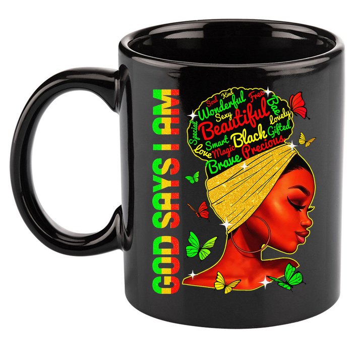 God Says I Am Black Melanin Black History Month Juneteenth 11oz C Handle Ceramic Mug
