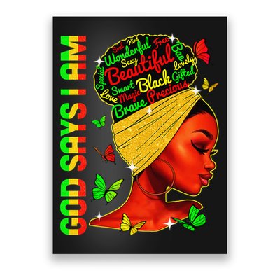 God Says I Am Black Melanin Black History Month Juneteenth Poster