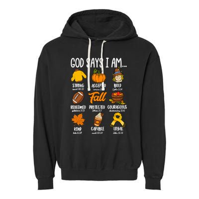 God Says I Am Fall Vibes Autumn Christian Garment-Dyed Fleece Hoodie