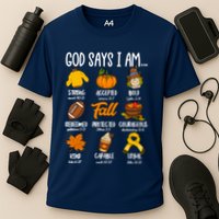 God Says I Am Fall Vibes Autumn Christian Performance Shirt