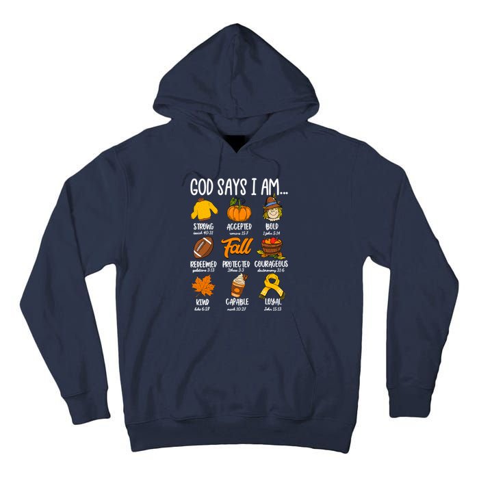 God Says I Am Fall Vibes Autumn Christian Tall Hoodie