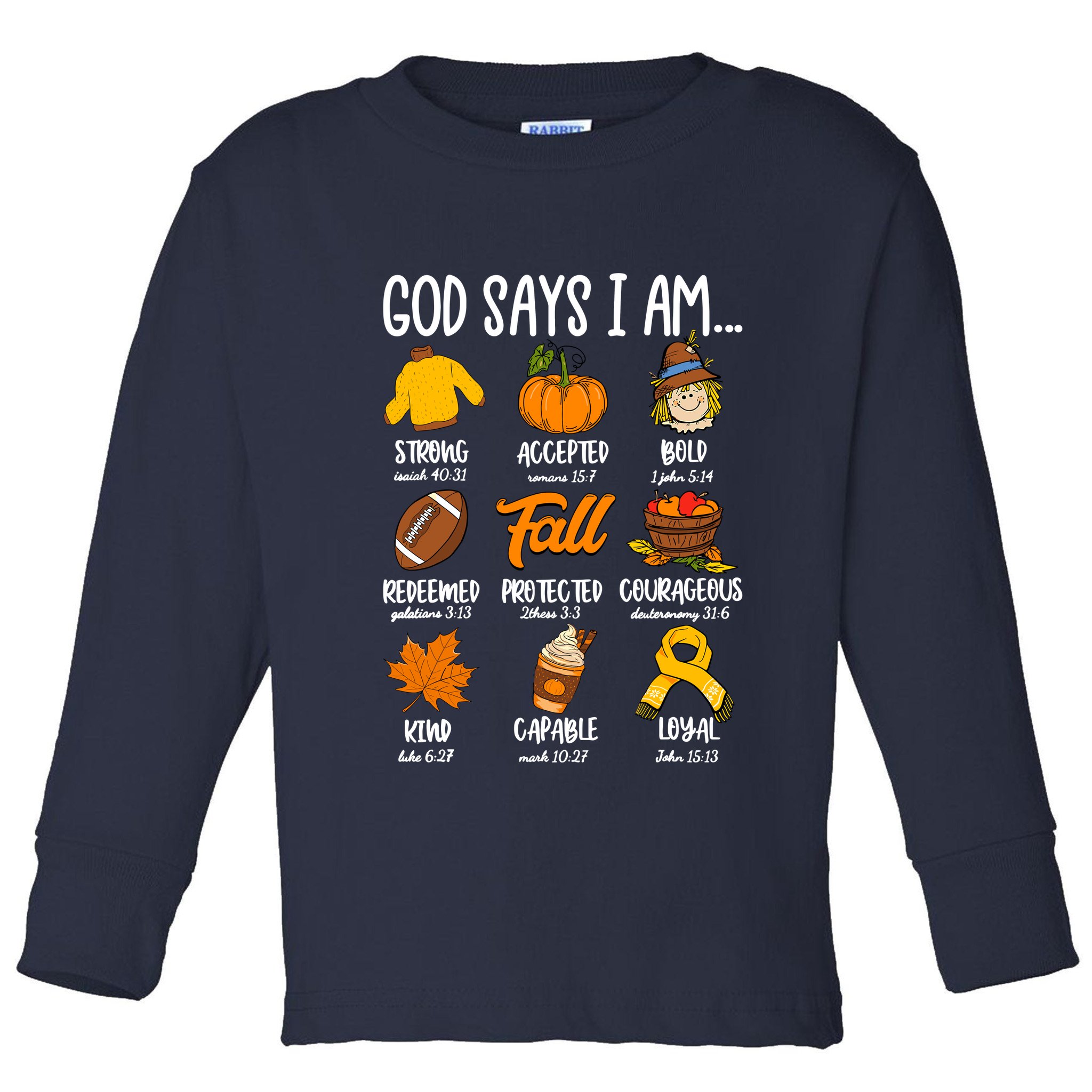 God Says I Am Fall Vibes Autumn Christian Toddler Long Sleeve Shirt