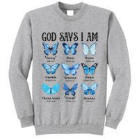 God Says I Am Butterfly Christian Religious Tall Sweatshirt