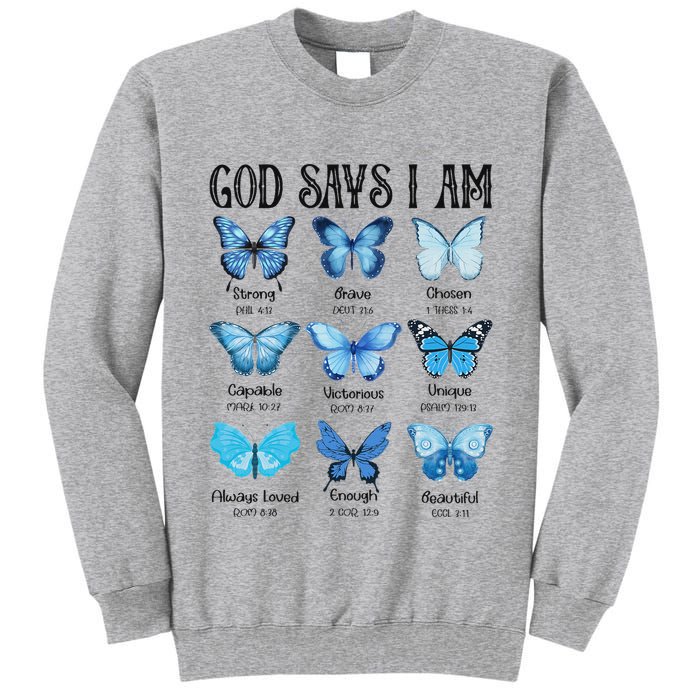God Says I Am Butterfly Christian Religious Tall Sweatshirt