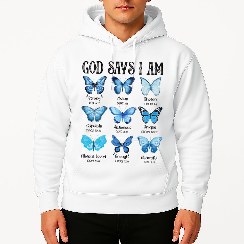 God Says I Am Butterfly Christian Religious Hoodie