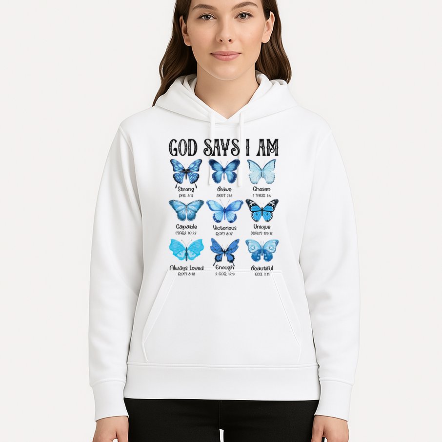 God Says I Am Butterfly Christian Religious Hoodie