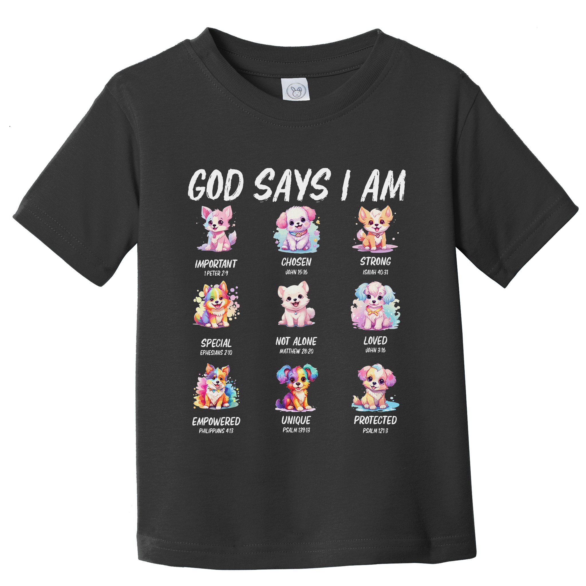 God Says I Am Cute Dog Bible Verse Toddler T-Shirt