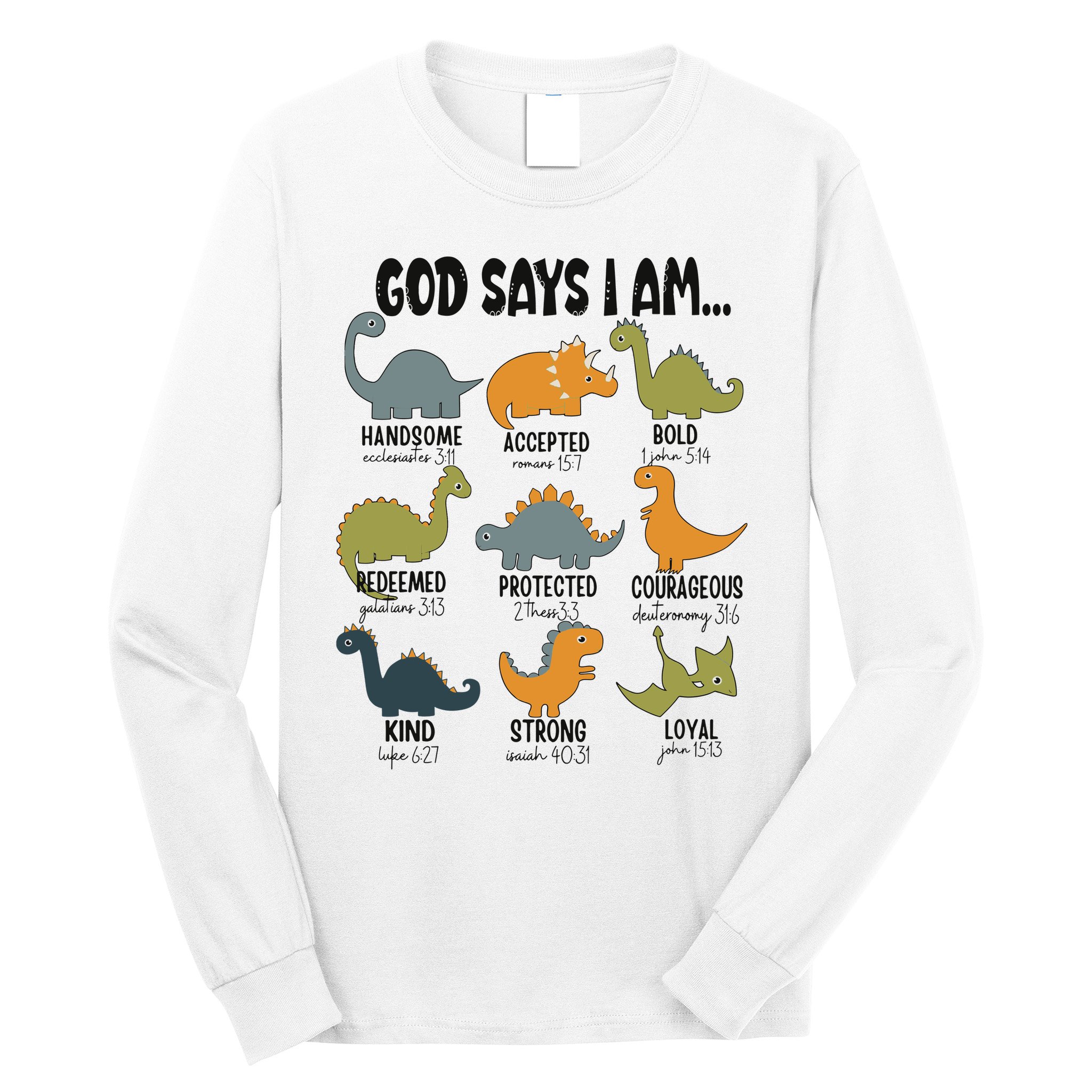 God Says I Am Handsome Long Sleeve Shirt