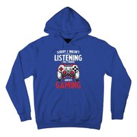 Gamer Sorry I Wasn´T Listening I Was Thinking About Gaming Meaningful Gift Hoodie