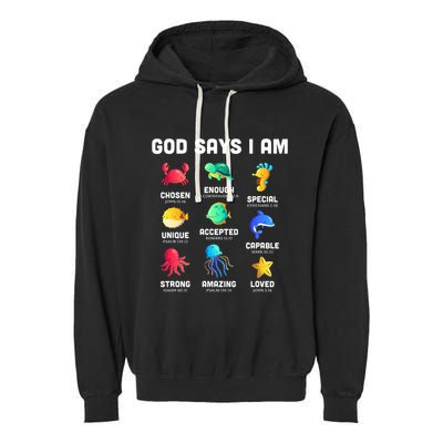 God Says I Am Sea Animals Ocean Christian Funny Garment-Dyed Fleece Hoodie