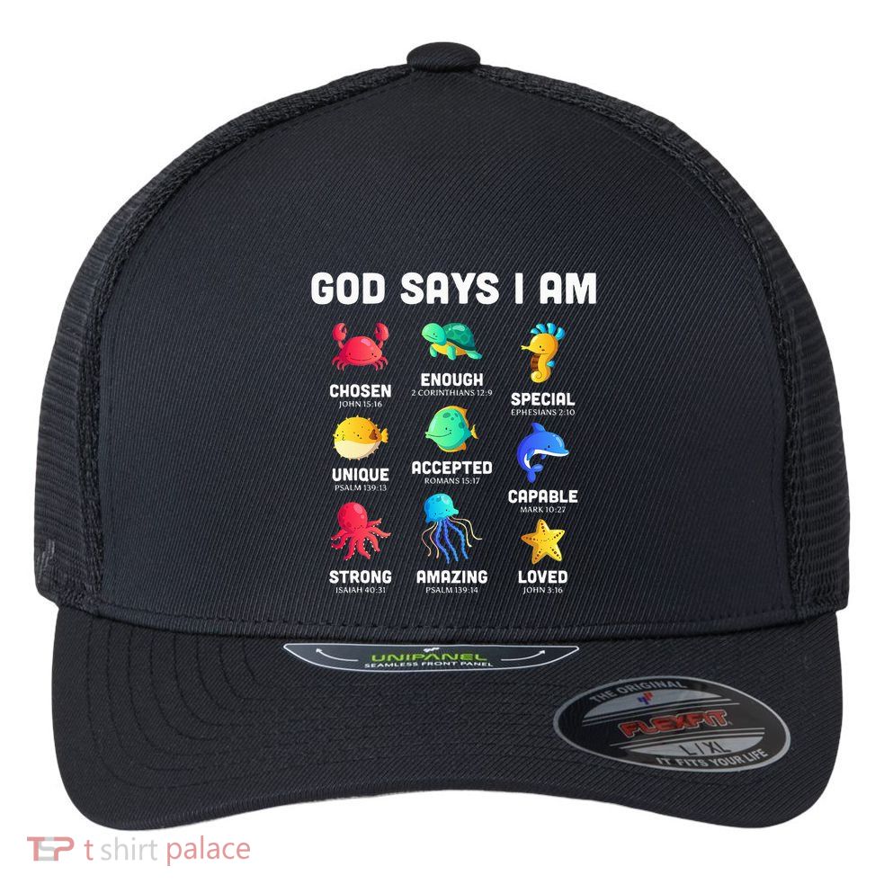 God Says I Am Sea Animals Ocean Christian Funny Flexfit Unipanel Trucker Cap
