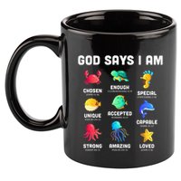 God Says I Am Sea Animals Ocean Christian Funny 11oz C Handle Ceramic Mug