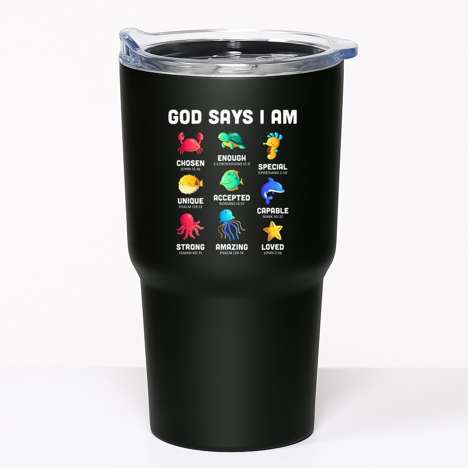 God Says I Am Sea Animals Ocean Christian Funny Tumbler