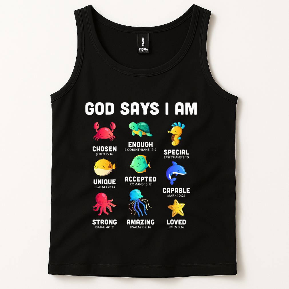 God Says I Am Sea Animals Ocean Christian Funny Tank Top