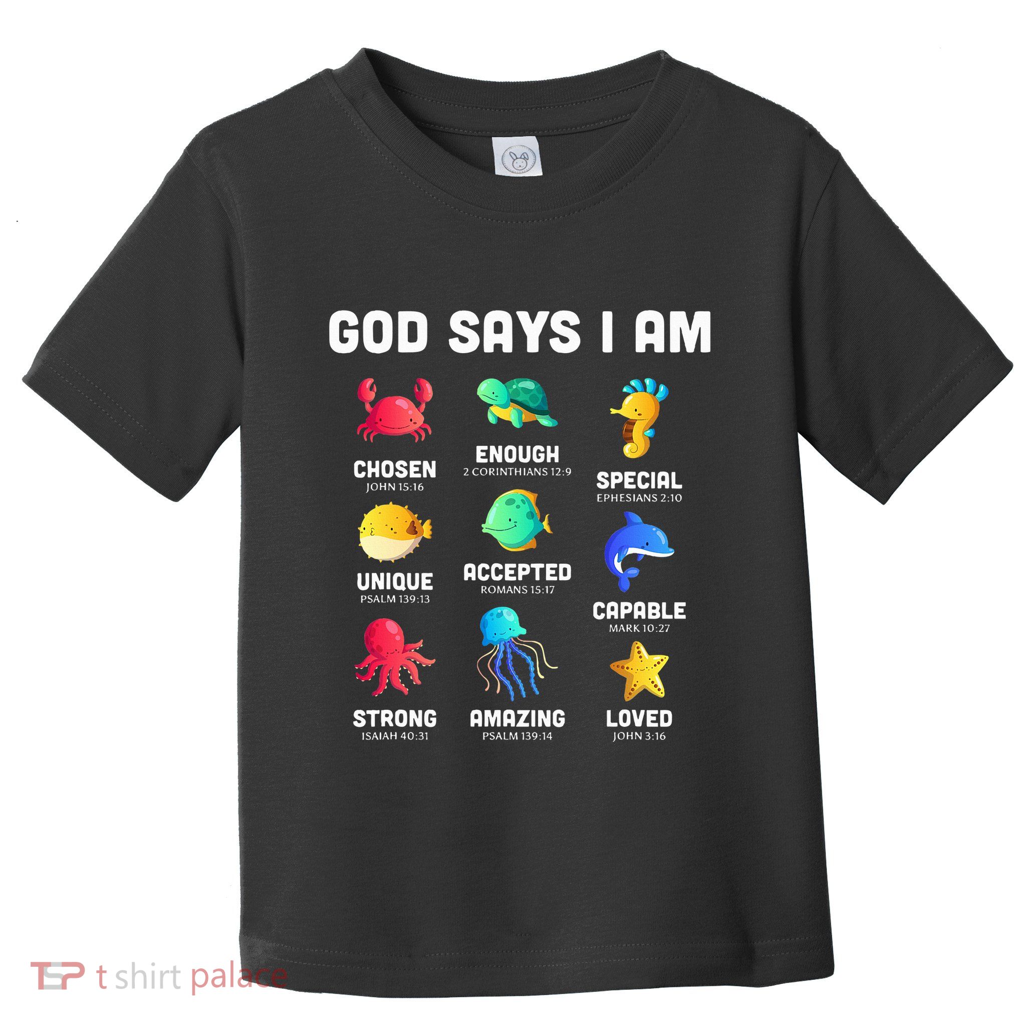 God Says I Am Sea Animals Ocean Christian Funny Toddler T-Shirt