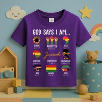 God Says I Am Celebrating Black Freedom 1865 Juneteenth Toddler T-Shirt