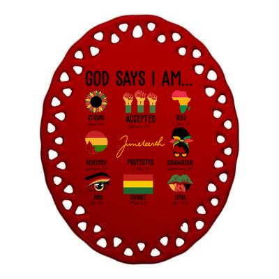 God Says I Am Celebrating Black Freedom 1865 Juneteenth Ceramic Oval Ornament