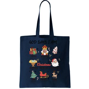 God Says I Am Christmas Bible Verse Turkey God Jesus Tote Bag