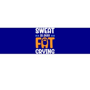 Gym Sweat Is Just Fat Crying Workout Cute Gift Bumper Sticker