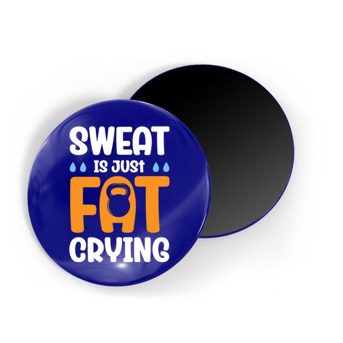 Gym Sweat Is Just Fat Crying Workout Cute Gift Magnet