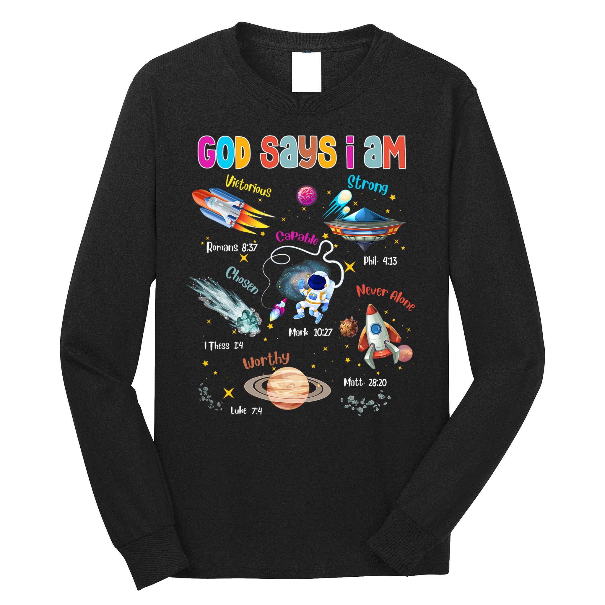 God Says I Am Cute Christian Outer Space Long Sleeve Shirt
