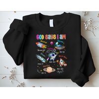 God Says I Am Cute Christian Outer Space Sweatshirt