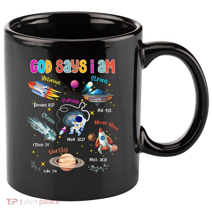 God Says I Am Cute Christian Outer Space 11oz C Handle Ceramic Mug