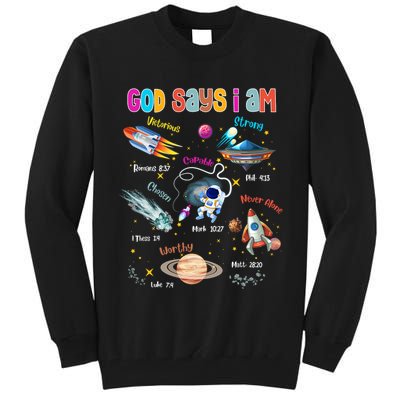 God Says I Am Cute Christian Outer Space Tall Sweatshirt