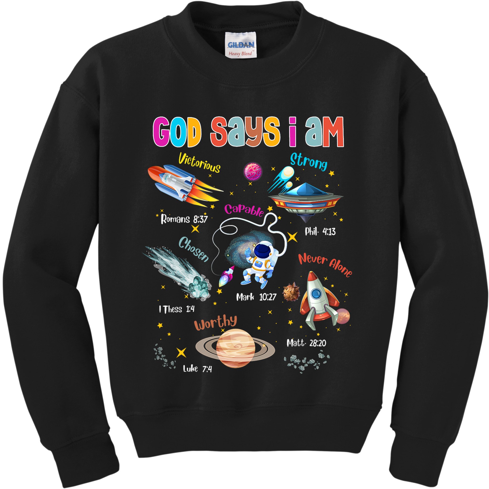 God Says I Am Cute Christian Outer Space Kids Sweatshirt