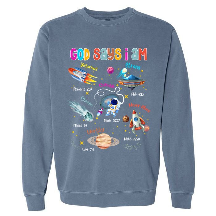 God Says I Am Cute Christian Outer Space Garment-Dyed Sweatshirt
