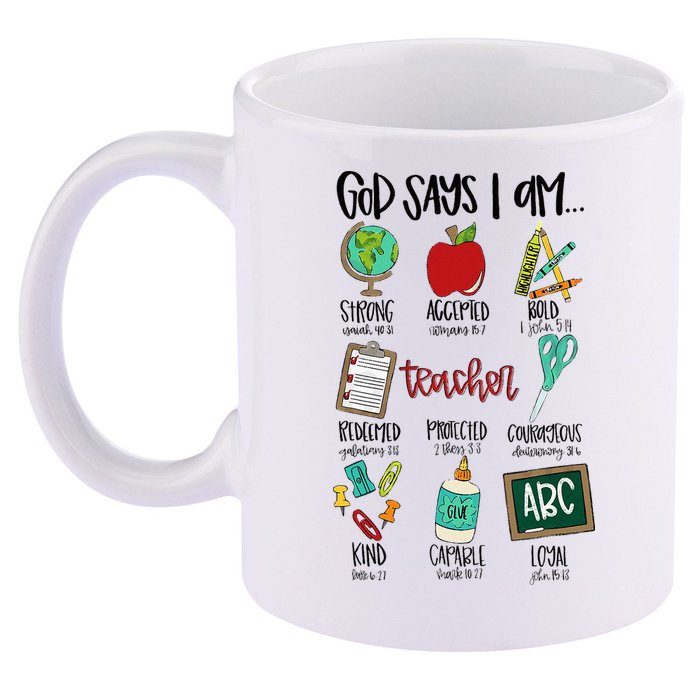 God Says I Am Teacher 11oz C Handle Ceramic Mug