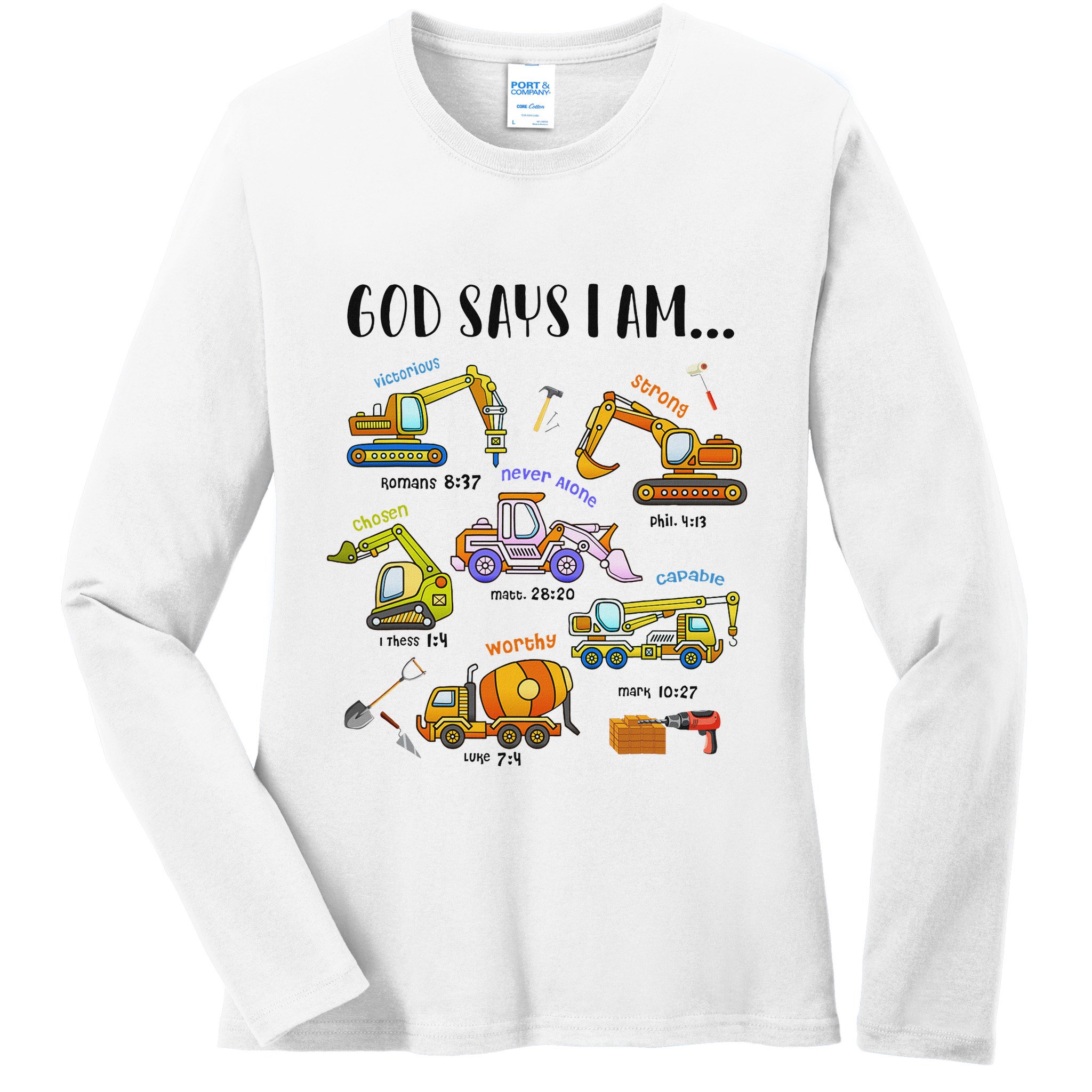 God Says I Am Cute Construction Christian Ladies Long Sleeve Shirt