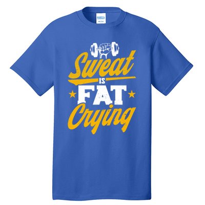 Gym Sweat Is Fat Crying Workout Vintage Weightlifting Gift Tall T-Shirt