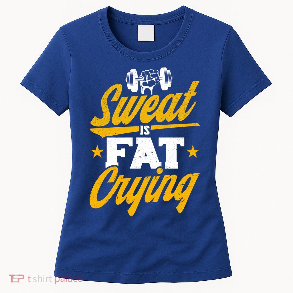 Gym Sweat Is Fat Crying Workout Vintage Weightlifting Gift Womens T-Shirt