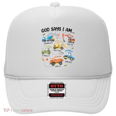 God Says I Am Construction Bible Verse Truck High Crown Mesh Back Trucker Hat