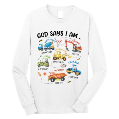 God Says I Am Construction Bible Verse Truck Long Sleeve Shirt