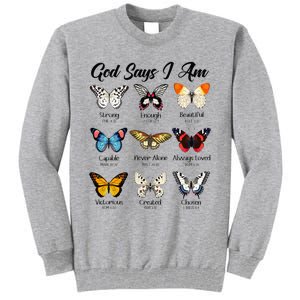 God Says I Am Butterfly Christian Jesus Lover Religious Tall Sweatshirt