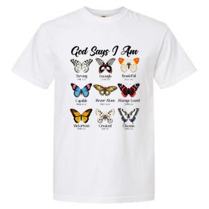 God Says I Am Butterfly Christian Jesus Lover Religious Garment-Dyed Heavyweight T-Shirt