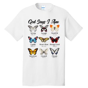 God Says I Am Butterfly Christian Jesus Lover Religious Tall T-Shirt