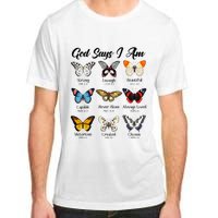 God Says I Am Butterfly Christian Jesus Lover Religious Adult ChromaSoft Performance T-Shirt