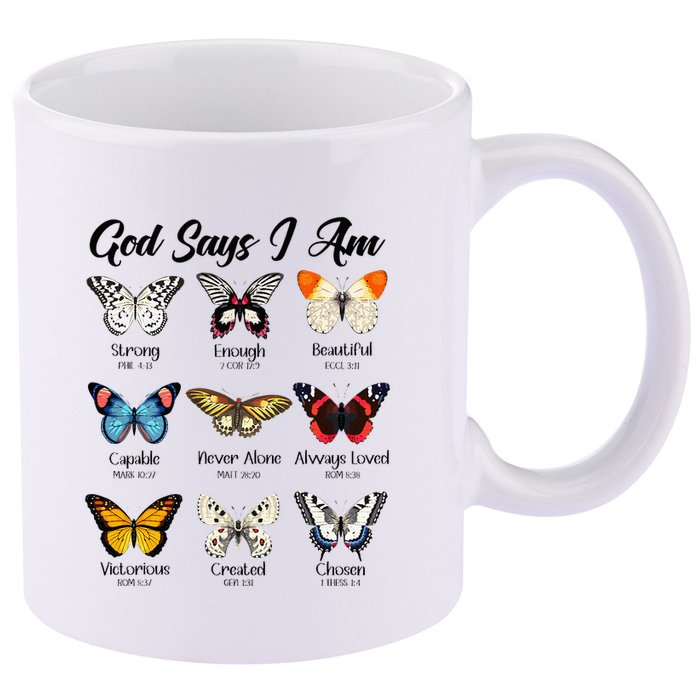 God Says I Am Butterfly Christian Jesus Lover Religious 11oz C Handle Ceramic Mug